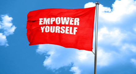 empower yourself, 3D rendering, a red waving flag