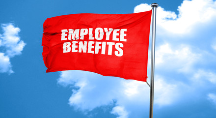 employee benefits, 3D rendering, a red waving flag