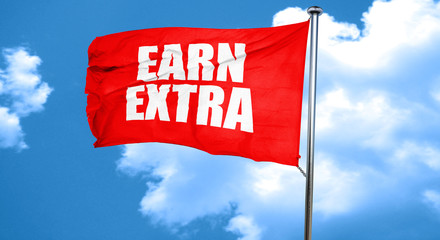 earn extra, 3D rendering, a red waving flag