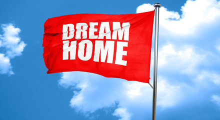 dream home, 3D rendering, a red waving flag