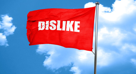 dislike, 3D rendering, a red waving flag