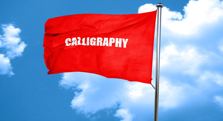 calligraphy, 3D rendering, a red waving flag