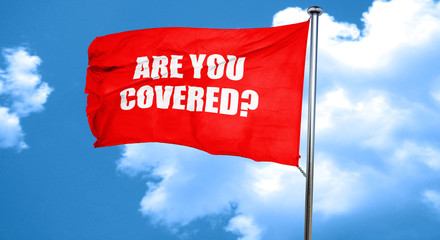 are you covered, 3D rendering, a red waving flag