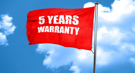 5 years warranty, 3D rendering, a red waving flag