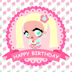 Little sweet girl. Happy birthday banner. Greeting card with a doll. Strawberry background.