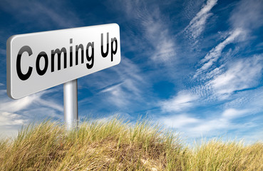 coming up