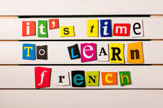 French language learning concept image. It's time to learn french