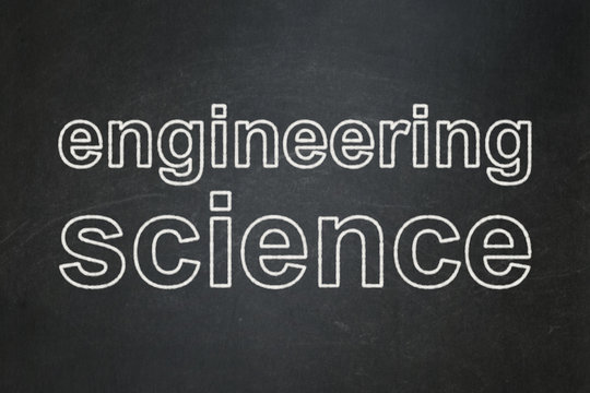 Science concept: Engineering Science on chalkboard background