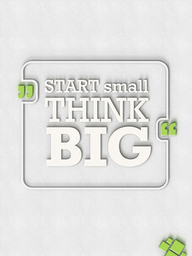 START SMALL THINK BIG - Typo Rahmen G