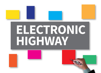 ELECTRONIC HIGHWAY