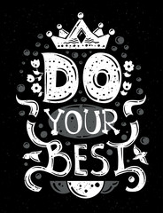 Lettering phrase Do Your Best - black and white