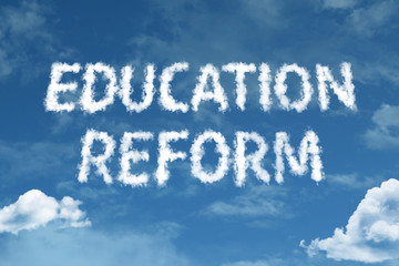 Education Reform cloud word with a blue sky