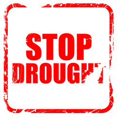 stop drought, red rubber stamp with grunge edges