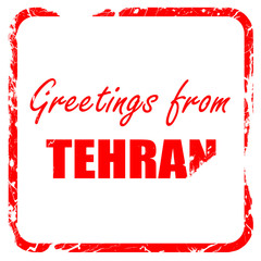 Greetings from tehran, red rubber stamp with grunge edges