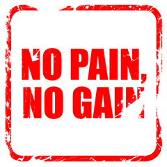 no pain, no gain, red rubber stamp with grunge edges