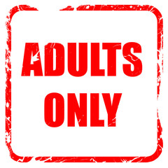 adults only sign, red rubber stamp with grunge edges