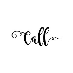 Call. Verb English. Beautiful greeting card with calligraphy black text word. Hand drawn design elements. Handwritten modern brush lettering on a white background isolated. Vector illustration EPS 10