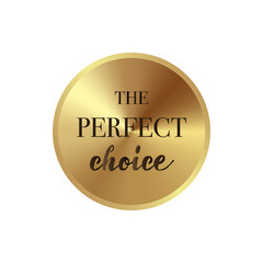 The perfect choice golden label, simple style 
