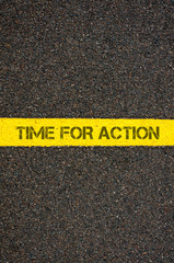 Road marking yellow line, text TIME FOR ACTION