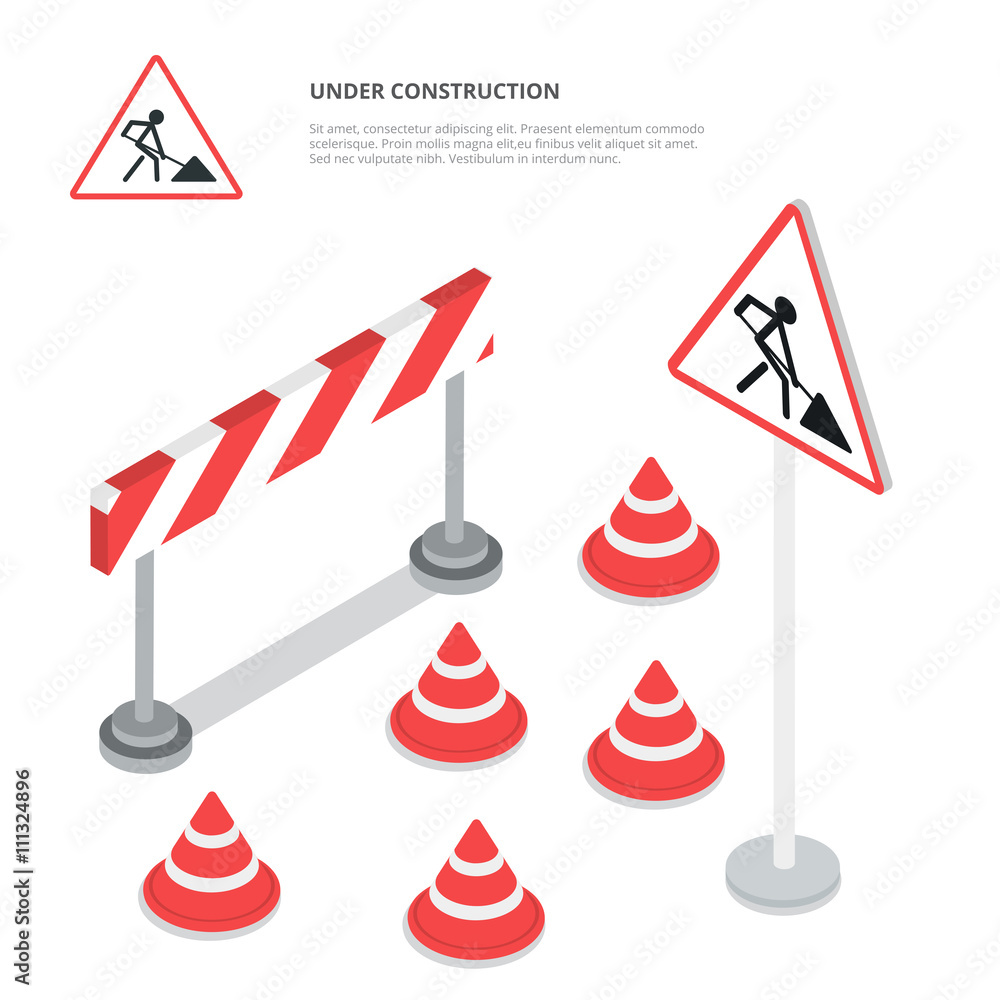 Poster under construction. road sign, triangle cap, barrier. flat 3d isometry isometric style web site app 