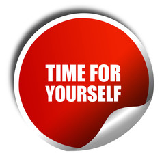 time for yourself, 3D rendering, red sticker with white text