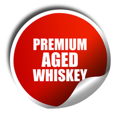 premium aged whiskey, 3D rendering, red sticker with white text