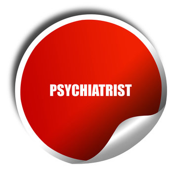 psychiatrist, 3D rendering, red sticker with white text