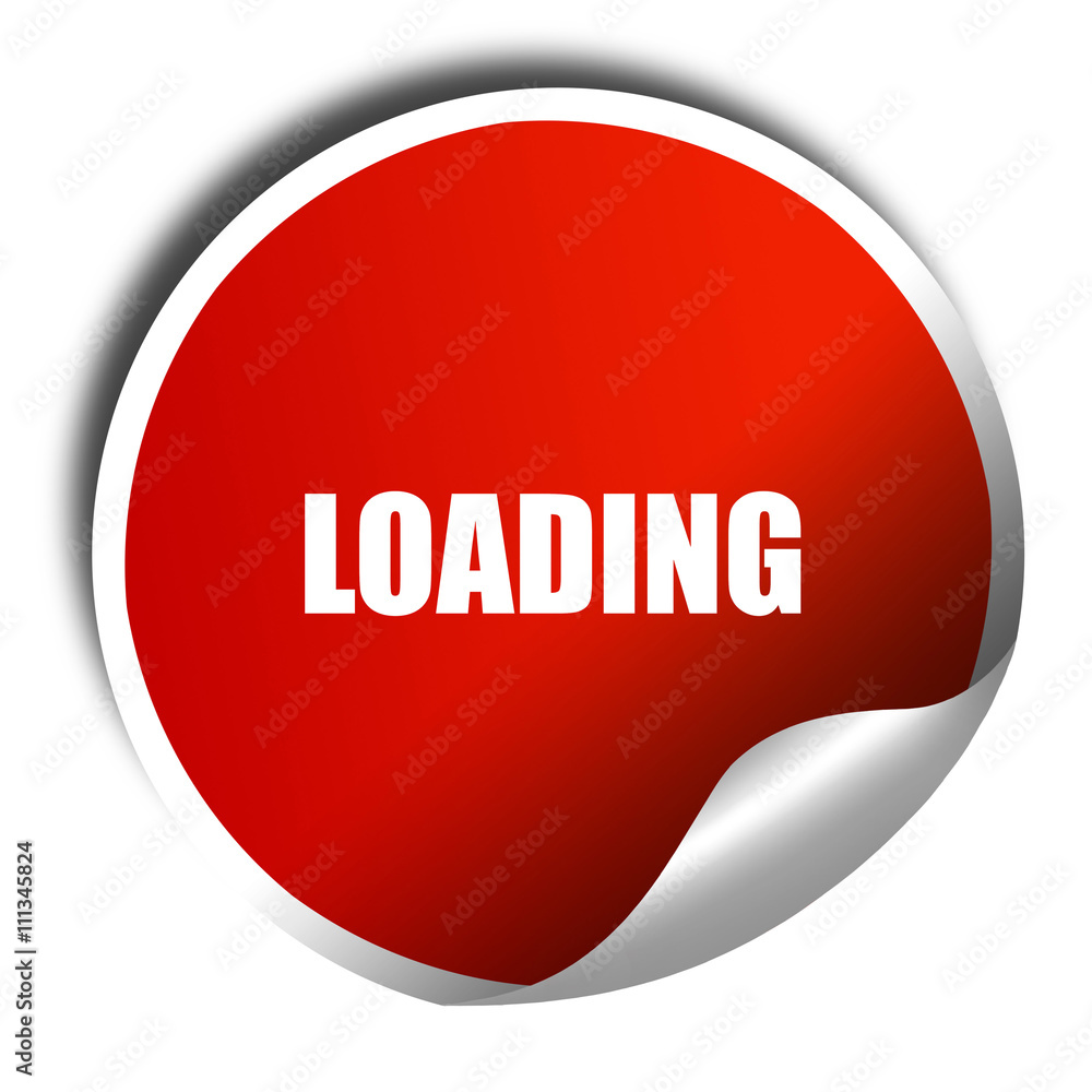Poster loading, 3d rendering, red sticker with white text