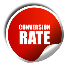 conversion rate, 3D rendering, red sticker with white text