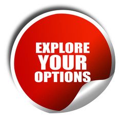 explore your options, 3D rendering, red sticker with white text