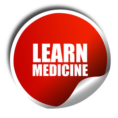 learn medicine, 3D rendering, red sticker with white text