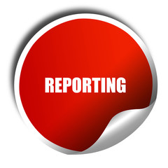 reporting, 3D rendering, red sticker with white text