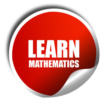 learn mathematics, 3D rendering, red sticker with white text