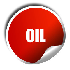 oil, 3D rendering, red sticker with white text