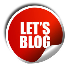 let's blog, 3D rendering, red sticker with white text