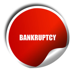bankruptcy, 3D rendering, red sticker with white text