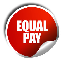 equal pay, 3D rendering, red sticker with white text
