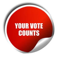 your vote counts, 3D rendering, red sticker with white text