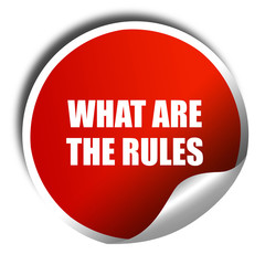 what are the rules, 3D rendering, red sticker with white text