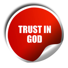trust in god, 3D rendering, red sticker with white text