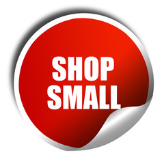 shop small, 3D rendering, red sticker with white text