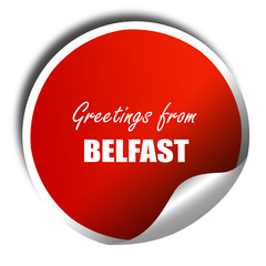 Greetings from belfast, 3D rendering, red sticker with white tex