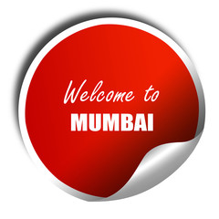 Welcome to mumbai, 3D rendering, red sticker with white text