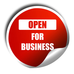 Open for business sign, 3D rendering, red sticker with white tex