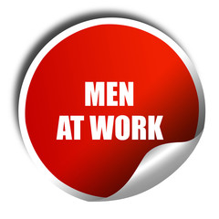 men at work, 3D rendering, red sticker with white text