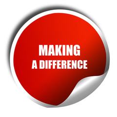 making a difference, 3D rendering, red sticker with white text