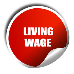 living wage, 3D rendering, red sticker with white text