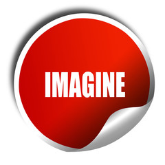 imagine, 3D rendering, red sticker with white text
