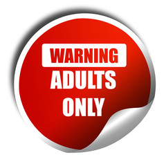 adults only sign, 3D rendering, red sticker with white text