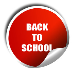 back to school sign, 3D rendering, red sticker with white text